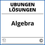 Algebra Übungen Mit Lösungen Pdf