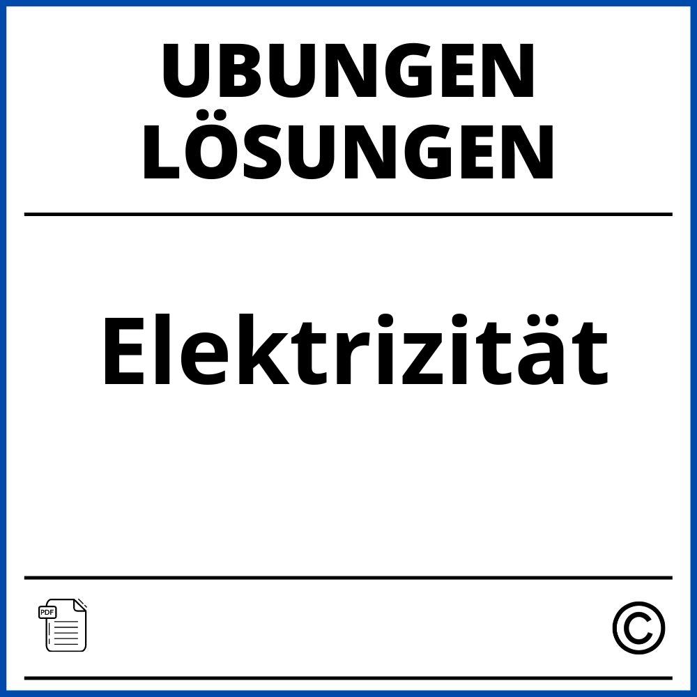 Elektrizität Übungen Mit Lösungen Pdf