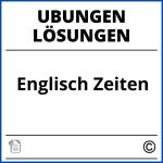 Englisch Zeiten Übungen Mit Lösungen Pdf