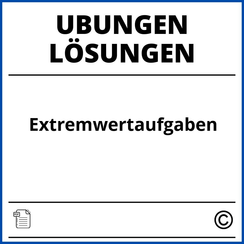 Extremwertaufgaben Übungen Mit Lösungen Pdf