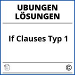 If Clauses Typ 1 Übungen Pdf Mit Lösungen