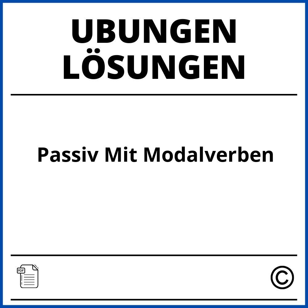 Passiv Mit Modalverben Übungen Mit Lösungen Pdf