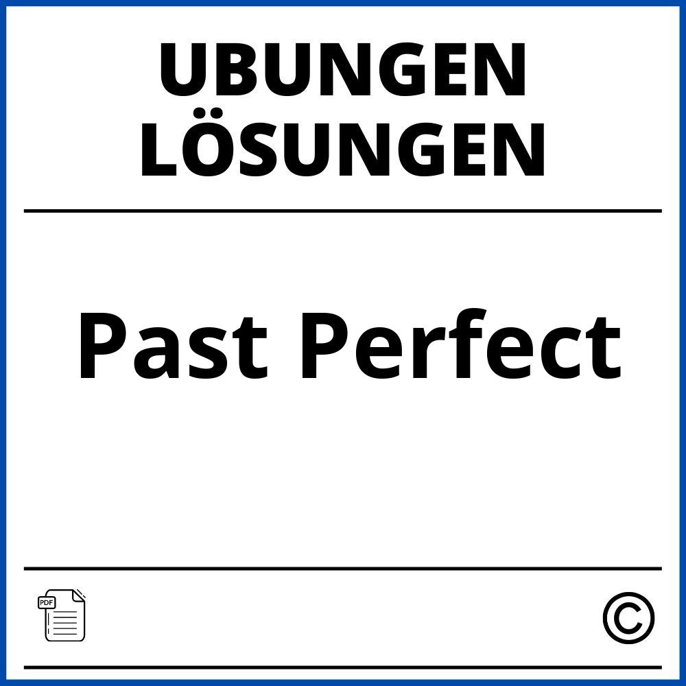 Past Perfect Übungen Pdf Mit Lösungen