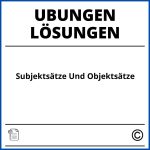 Subjektsätze Und Objektsätze Übungen Pdf Mit Lösungen