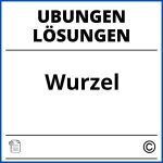 Wurzel Übungen Mit Lösungen Pdf