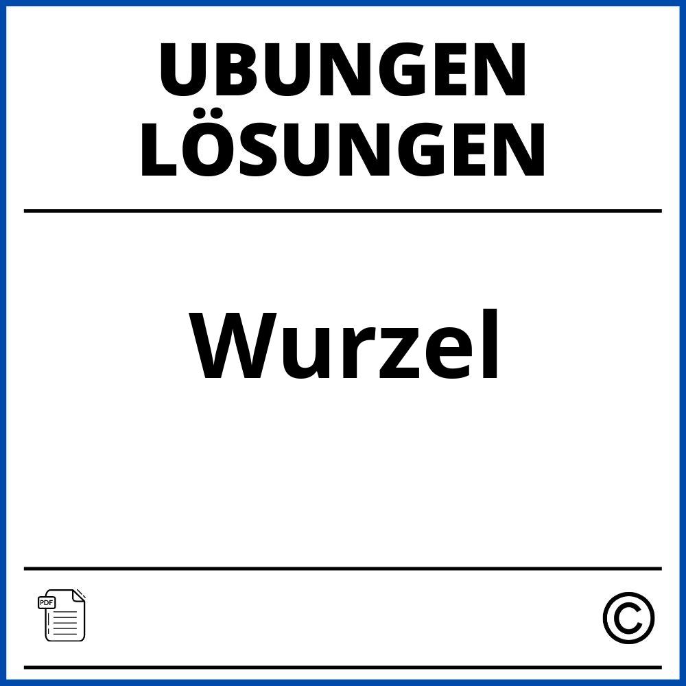 Wurzel Übungen Mit Lösungen Pdf